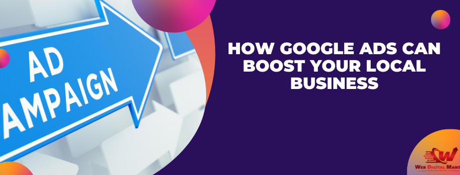 How Google Ads Can Boost Your Local Business